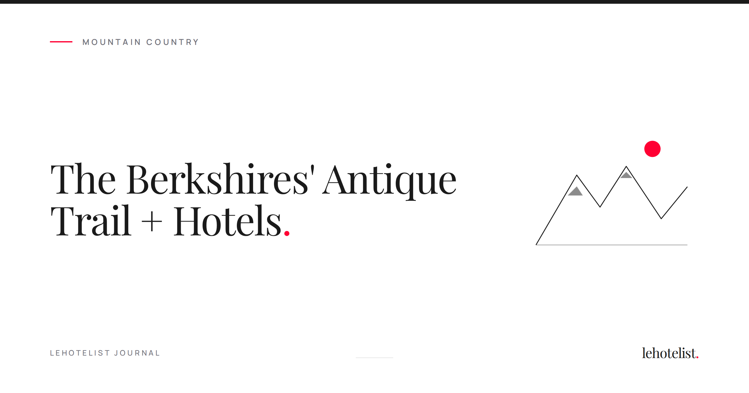 The Berkshires' Antique Trail + Hotels