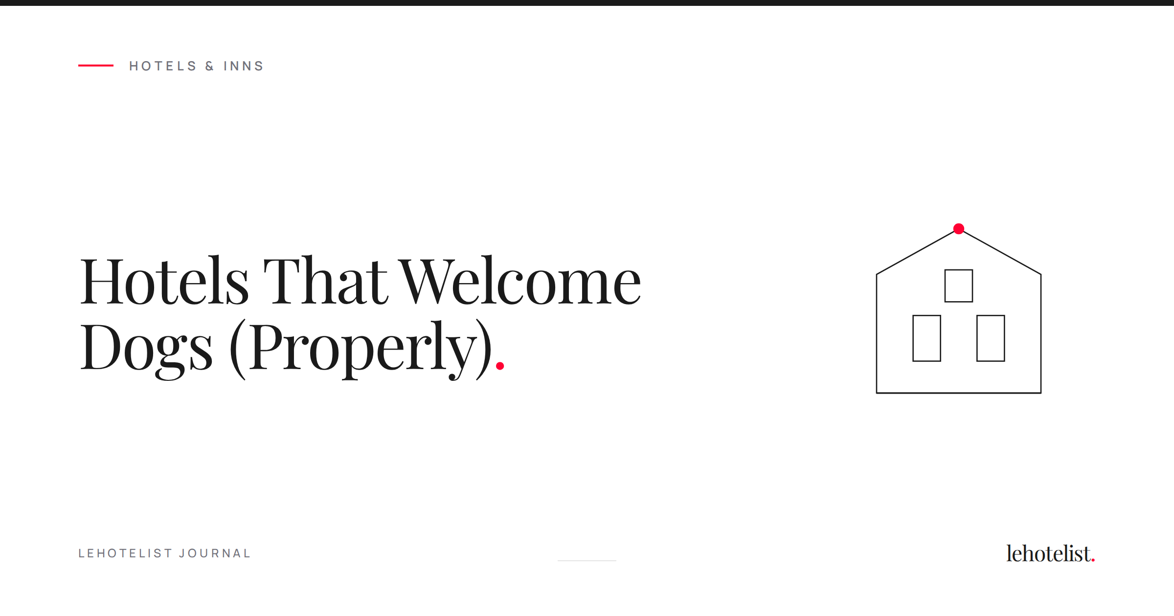 Hotels That Welcome Dogs (Properly)