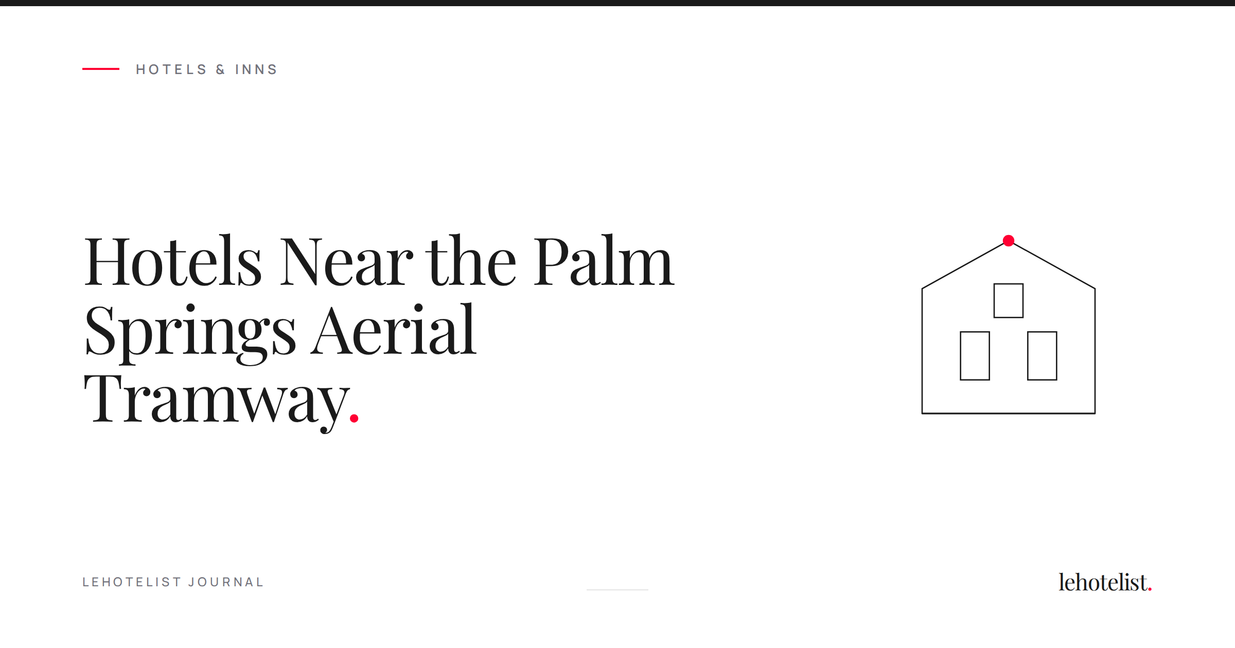 Hotels Near the Palm Springs Aerial Tramway