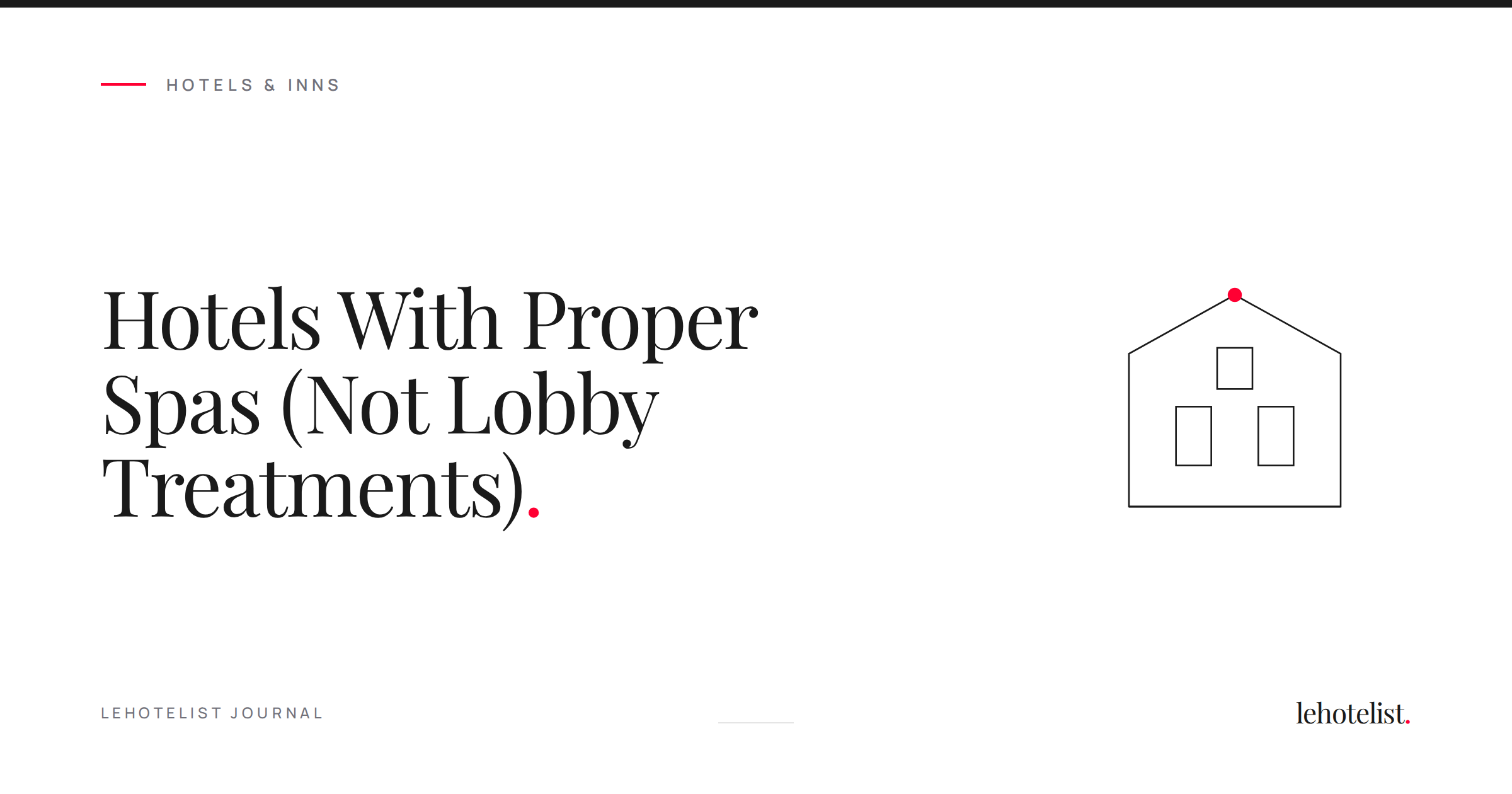 Hotels With Proper Spas (Not Lobby Treatments)