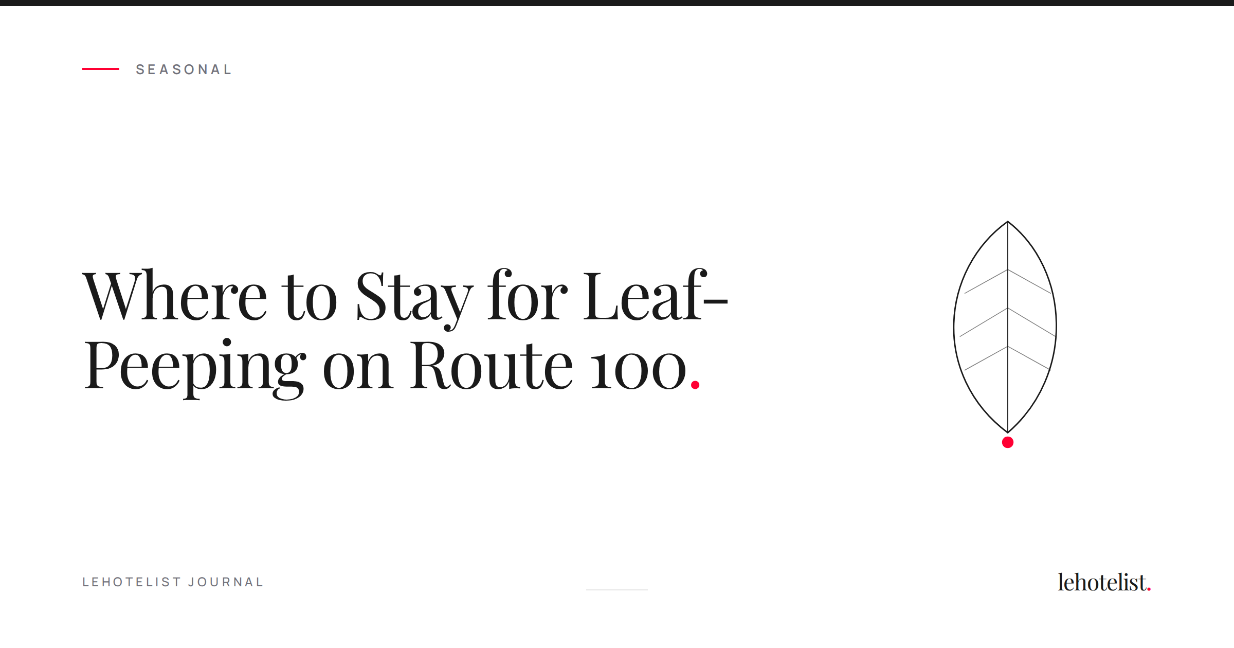 Where to Stay for Leaf-Peeping on Route 100